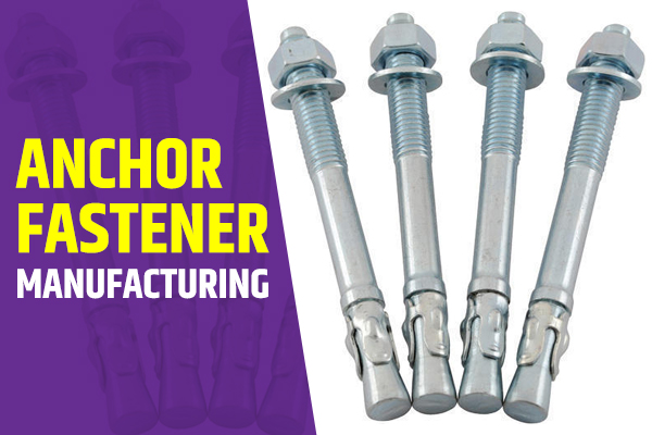 Anchor Fastener Manufacturing Business